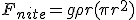 F_{nite}=g\rho r (\pi r^2)