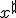 x^{\sharp}