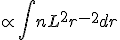 \propto \int nL^2 r^{-2} dr