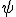 \psi