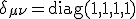 \delta_{\mu\nu}={\rm diag}(1,1,1,1)