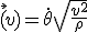 $$\vec(v)=\dot{\theta}\sqrt{\frac{v^2}{\rho}}$$